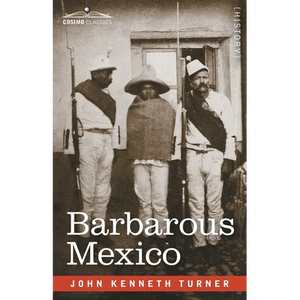 Barbarous Mexico - Paperback