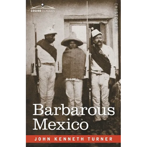 Barbarous Mexico - Paperback