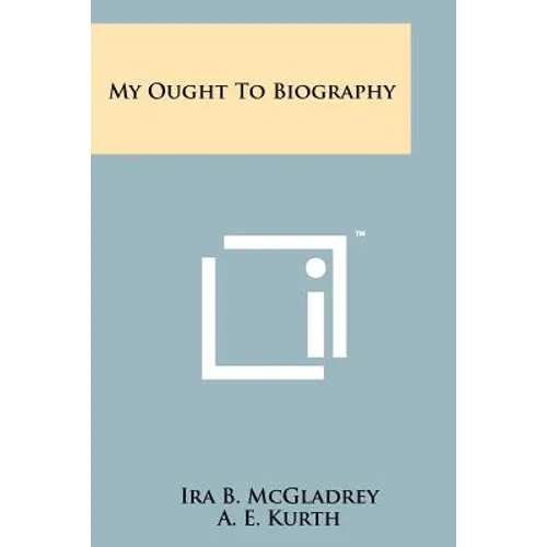 My Ought to Biography - Paperback