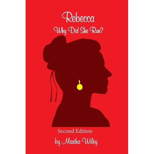 Rebecca: Why Did She Run? - Paperback
