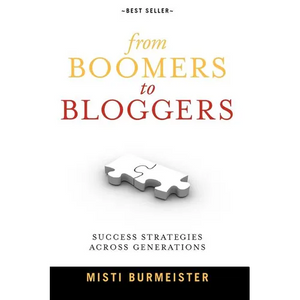 From Boomers to Bloggers: Success Strategies Across Generations - Paperback