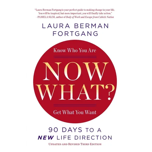 Now What?: 90 Days to a New Life Direction - Paperback