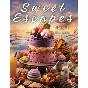 Sweet Escapes: A Journey Through Divine Desserts and Pies - Paperback