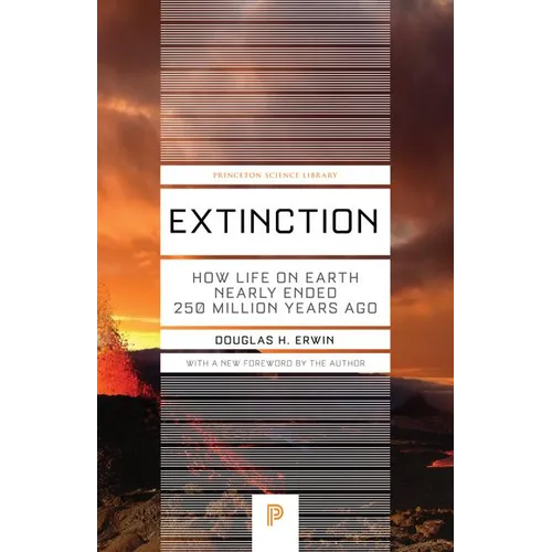 Extinction: How Life on Earth Nearly Ended 250 Million Years Ago - Updated Edition - Paperback