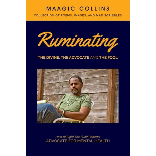 Ruminating: The Divine, The Advocate and The Fool - Paperback