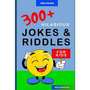 Jokes for Kids: 300+ Hilarious Jokes and Riddles for Kids: Joke Books for Kids - Paperback