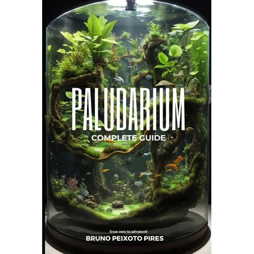 Paludarium: Complete Guide - Paperback