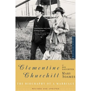 Clementine Churchill: The Biography of a Marriage - Paperback