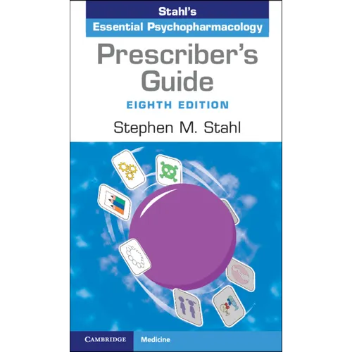 Prescriber's Guide: Stahl's Essential Psychopharmacology - Paperback