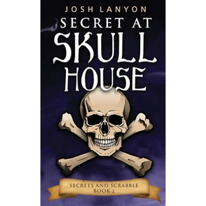 Secret at Skull House: An M/M Cozy Mystery: Secrets and Scrabble 2 - Paperback
