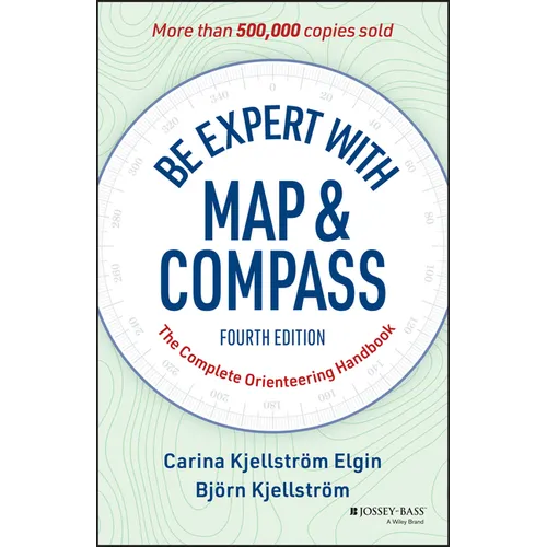 Be Expert with Map and Compass: The Complete Orienteering Handbook - Paperback