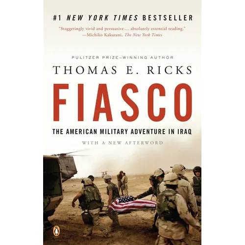 Fiasco: The American Military Adventure in Iraq, 2003 to 2005 - Paperback