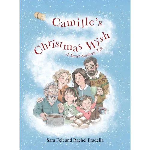 Camille's Christmas Wish: A Sweet Southern Tale - Hardcover