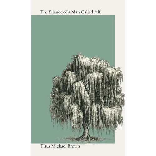 The Silence of a Man Called Alf - Paperback