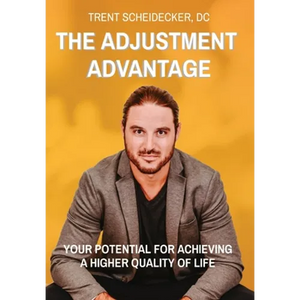 The Adjustment Advantage: Your Potential for Achieving a Higher Quality of Life - Hardcover