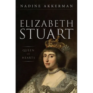 Elizabeth Stuart, Queen of Hearts - Hardcover