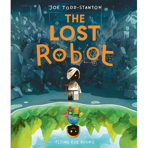 The Lost Robot - Hardcover