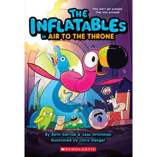The Inflatables in Air to the Throne (the Inflatables #6) - Paperback
