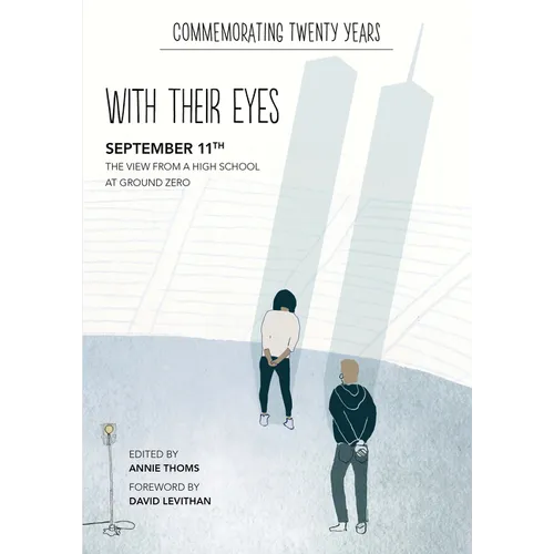 With Their Eyes: September 11th: The View from a High School at Ground Zero - Paperback