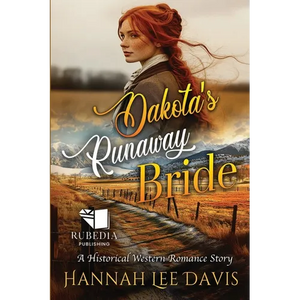 Dakota's Runaway Bride: A Western Historical Romance Book - Paperback