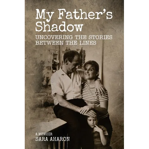 My Father's Shadow: Uncovering the Stories Between the Lines - Paperback