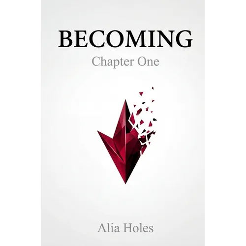 Becoming: Chapter One - Paperback