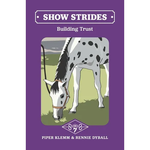 Show Strides Vol. 7: Building Trust - Paperback