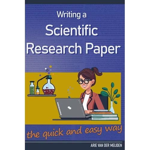 Writing a Scientific Research Paper the quick and easy way - Paperback
