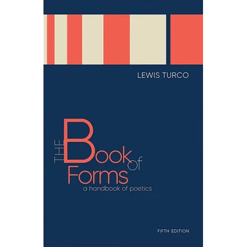 The Book of Forms: A Handbook of Poetics, Fifth Edition - Paperback