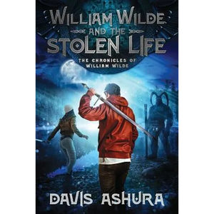 William Wilde and the Stolen Life - Paperback