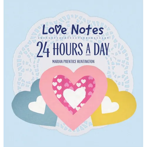 Love Notes 24 Hours A Day - Hardcover