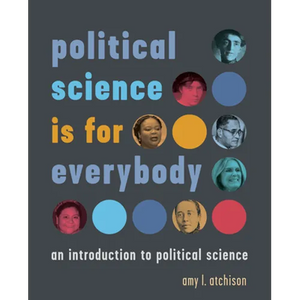Political Science Is for Everybody: An Introduction to Political Science - Paperback