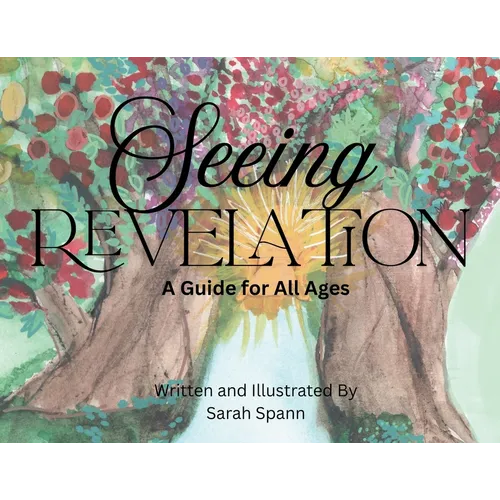 Seeing Revelation: A Guide for All Ages - Paperback