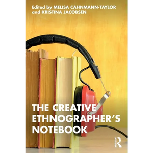The Creative Ethnographer's Notebook - Paperback