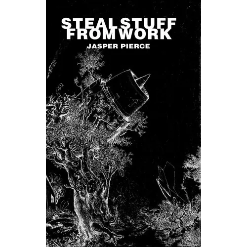 Steal Stuff From Work - Hardcover