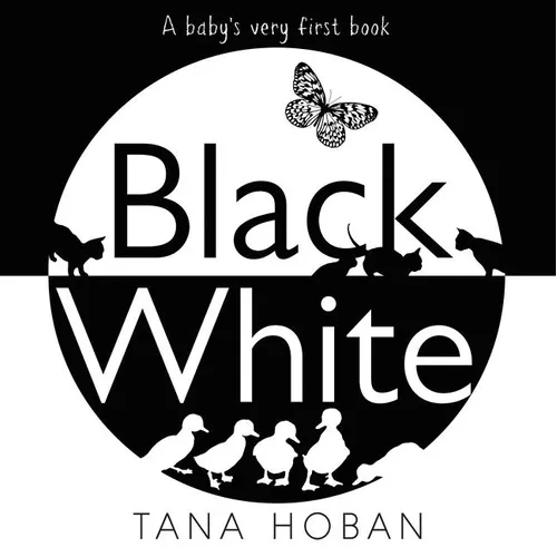 Black White: A High Contrast Book for Newborns - Board Book