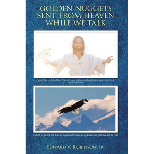 Golden Nuggets Sent from Heaven While We Talk - Paperback