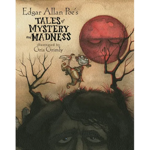 Edgar Allan Poe's Tales of Mystery and Madness - Hardcover