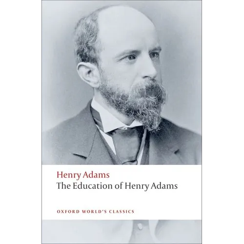 The Education of Henry Adams - Paperback