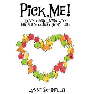 Pick Me!: Loving and Living With People You Just Don't Get - Paperback