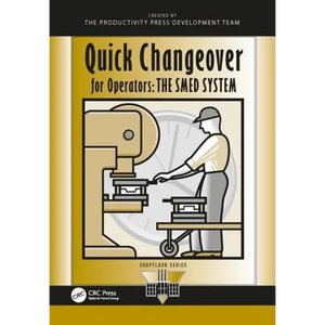 Quick Changeover for Operators: The Smed System - Paperback