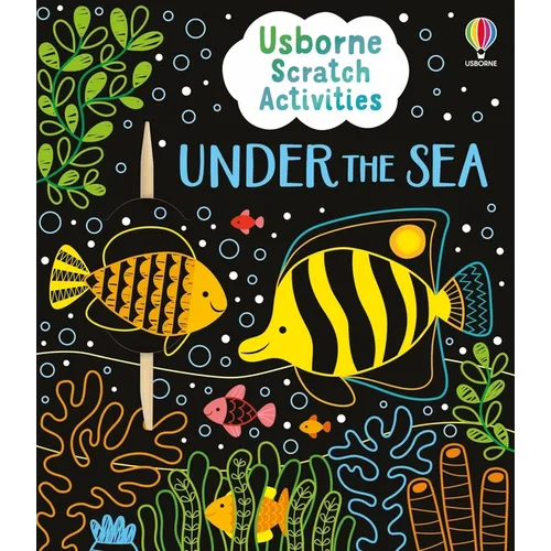 Usborne Scratch Activities Under the Sea - Paperback
