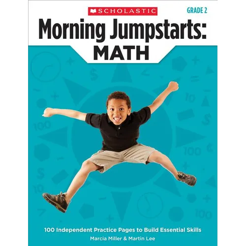 Morning Jumpstarts: Math: Grade 2: 100 Independent Practice Pages to Build Essential Skills - Paperback