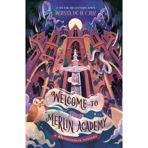 Welcome to Merlin Academy: A Descendants Mystery - Hardcover