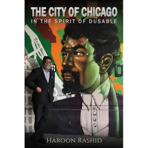 The City of Chicago: In the Spirit of Du Sable - Paperback