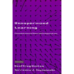 Unsupervised Learning: Foundations of Neural Computation - Paperback