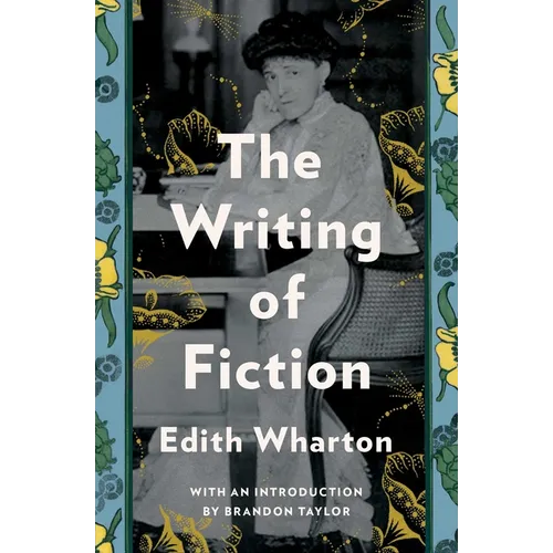 The Writing of Fiction - Paperback