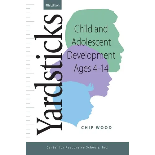 Yardsticks, Child, Adolescent, Development Ages 4 - 14 4th - Paperback