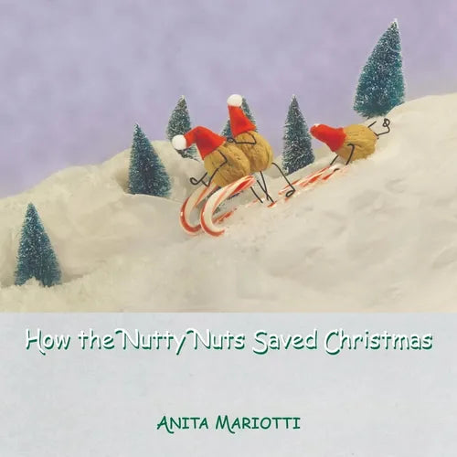 How the Nutty Nuts Saved Christmas - Paperback