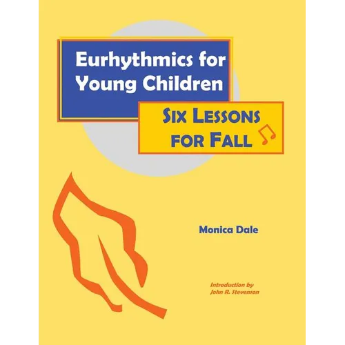 Eurhythmics for Young Children: Six Lessons for Fall - Paperback